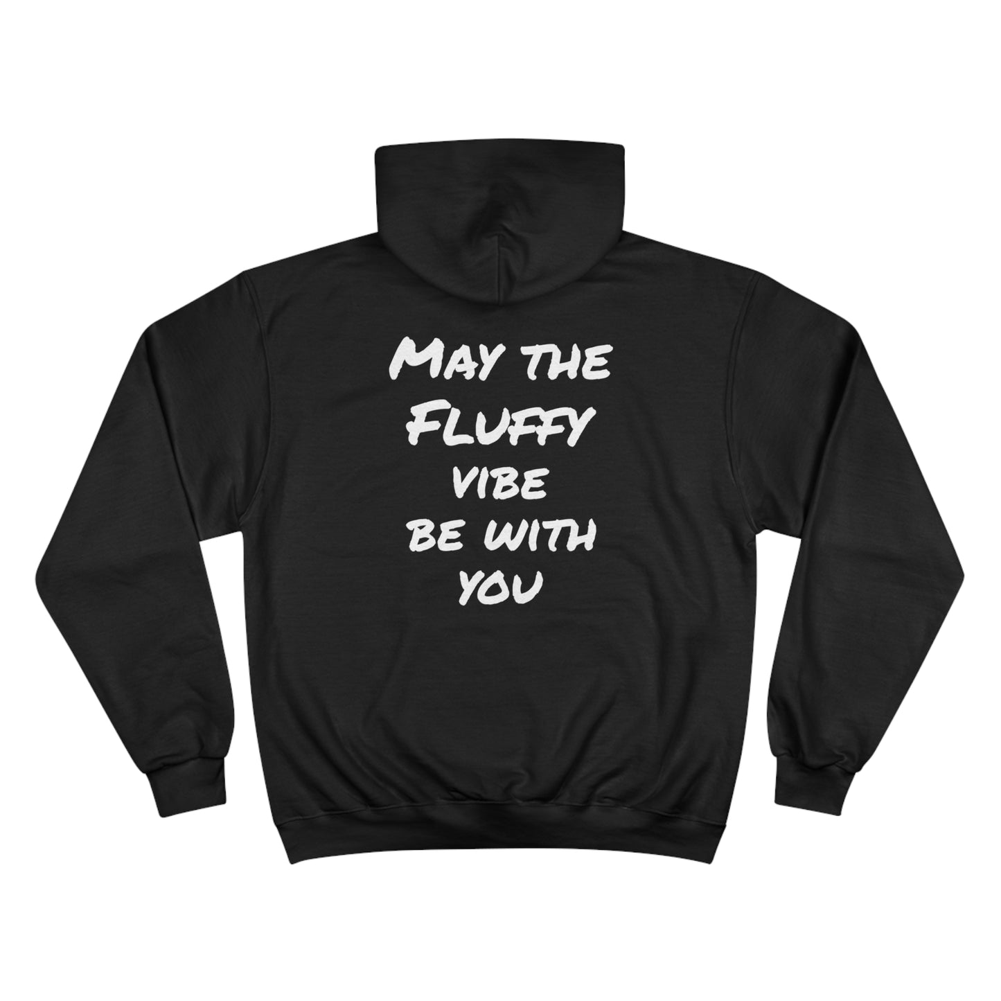 "May the fluffy vibe be with you" Hoodie