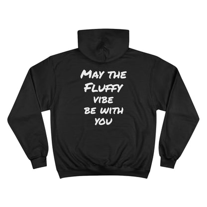 "May the fluffy vibe be with you" Hoodie