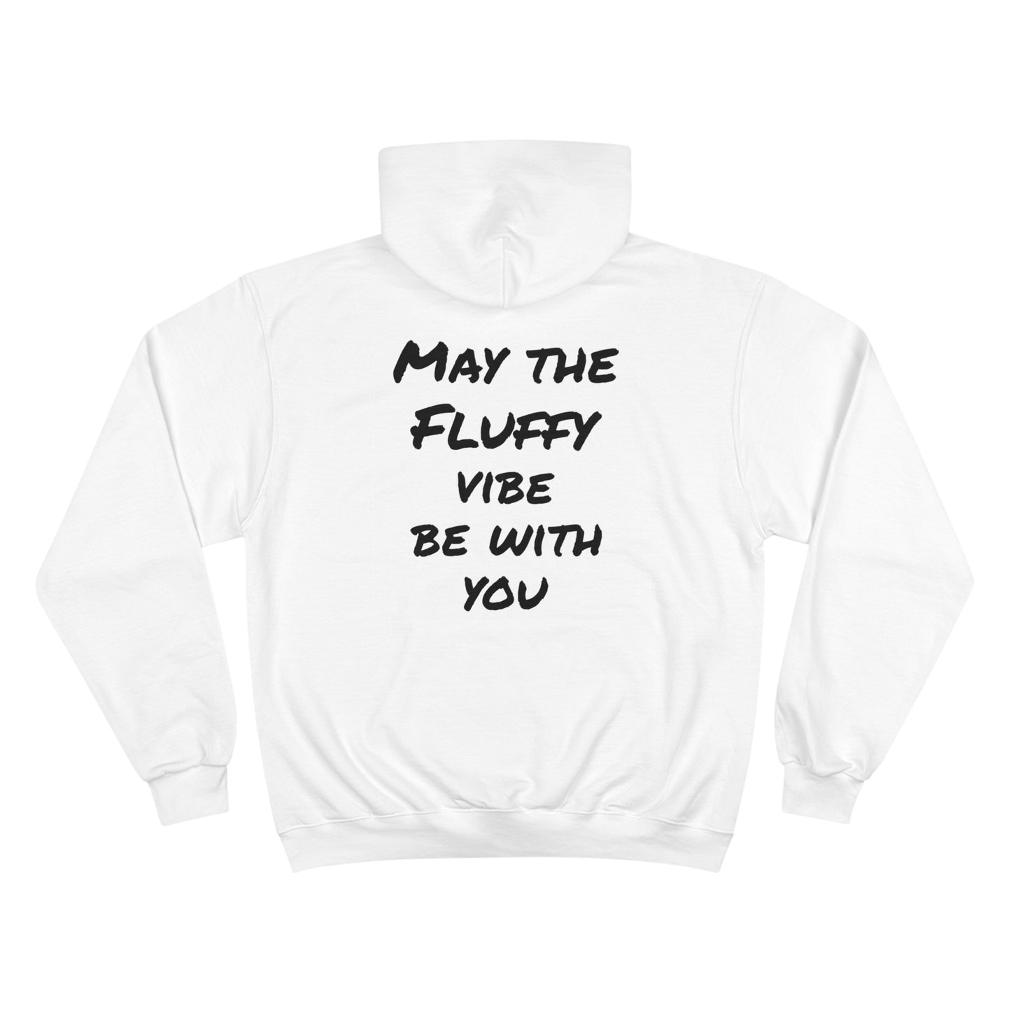 "May the fluffy vibe be with you" Hoodie